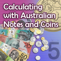 Calculating with Australian Notes and Coins